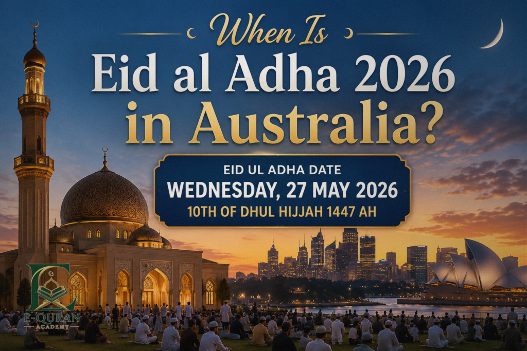 When is Eid al-Adha 2026 in Australia? Moon Sighting, Date, and Islamic Importance